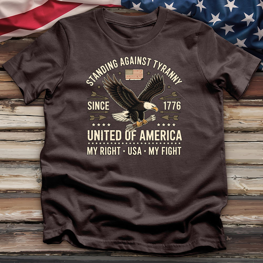 Standing Against Tyranny Since 1776 Tee
