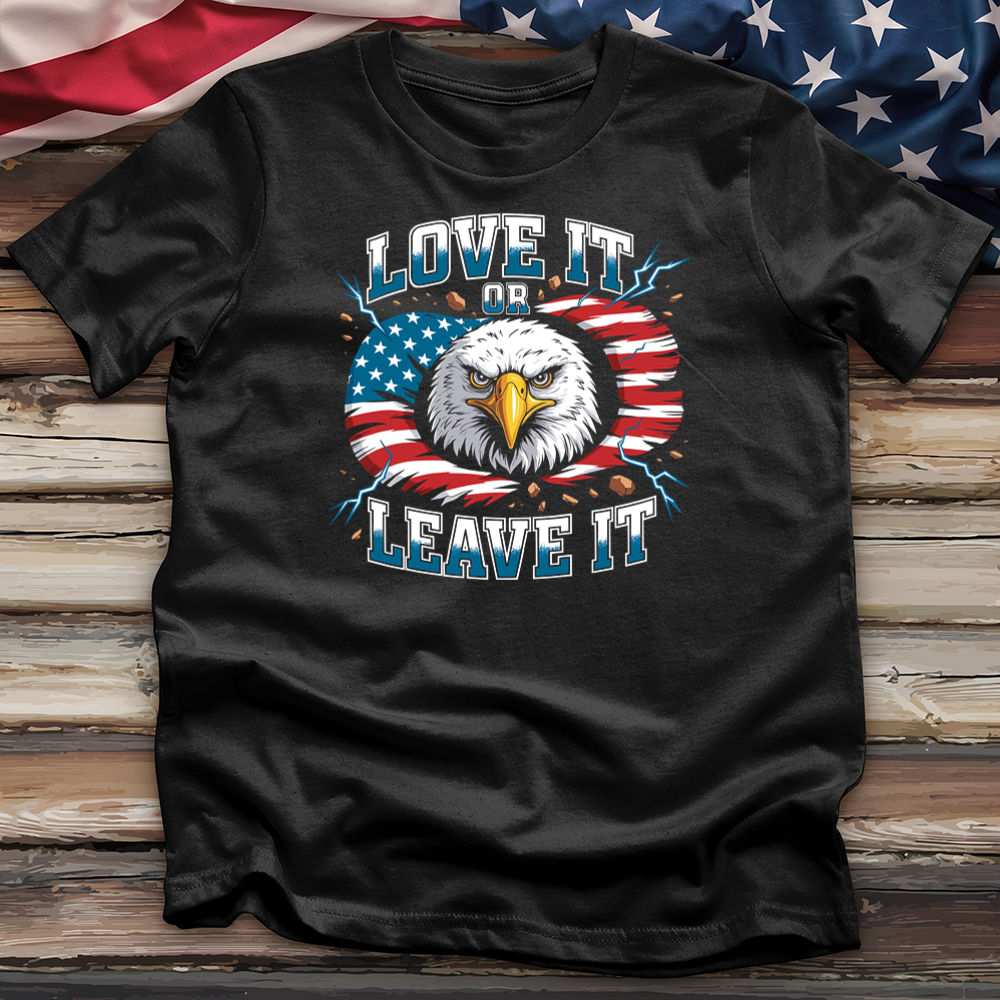 Love It or Leave It Tee