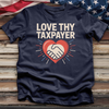 Love Thy Taxpayer 2 Tee