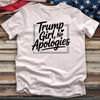 Trump Girl, No Apologies 7 Tee