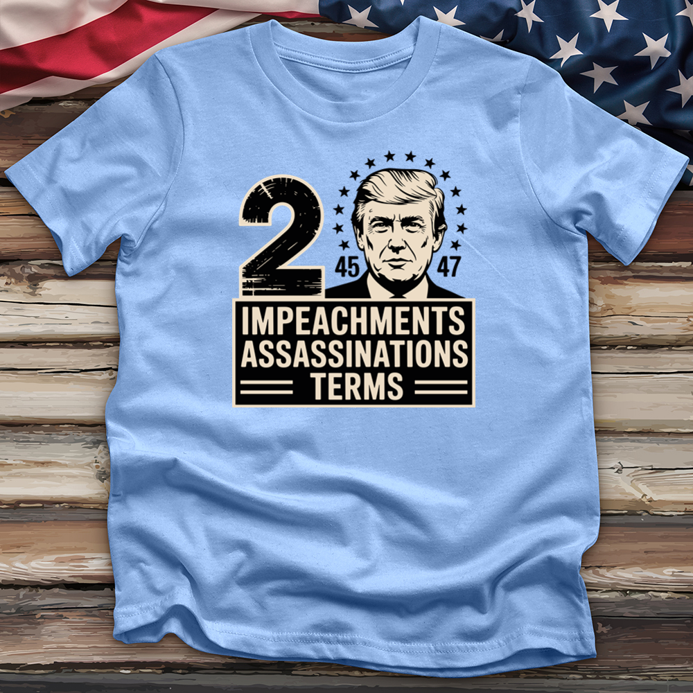 Impeachments Assassinations Tee