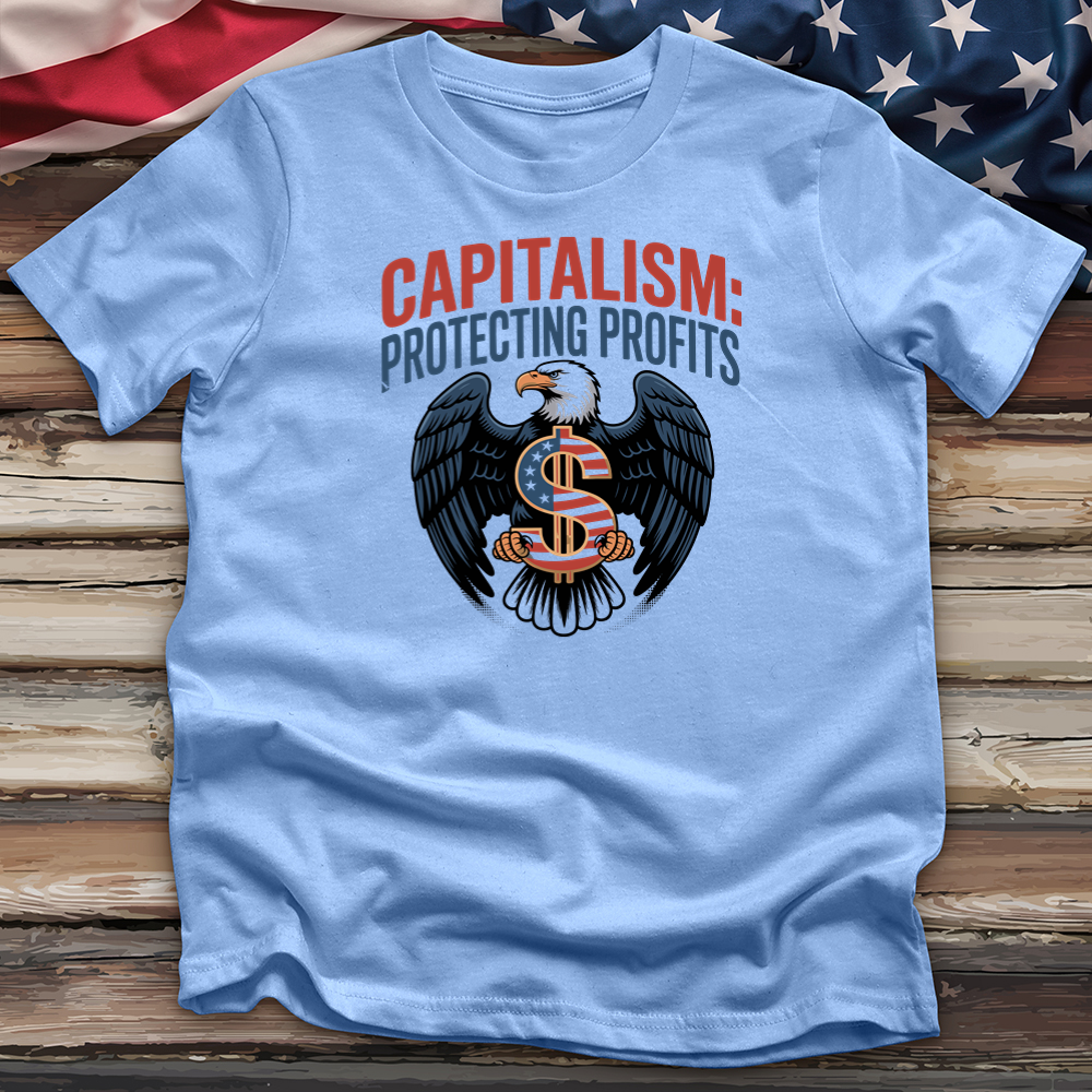 Capitalism Protecting Profits Tee