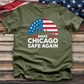 Make Chicago Safe Again Tee