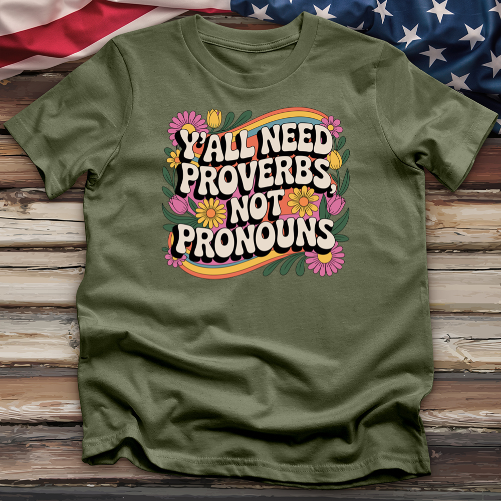 Yall Need Proverbs Tee