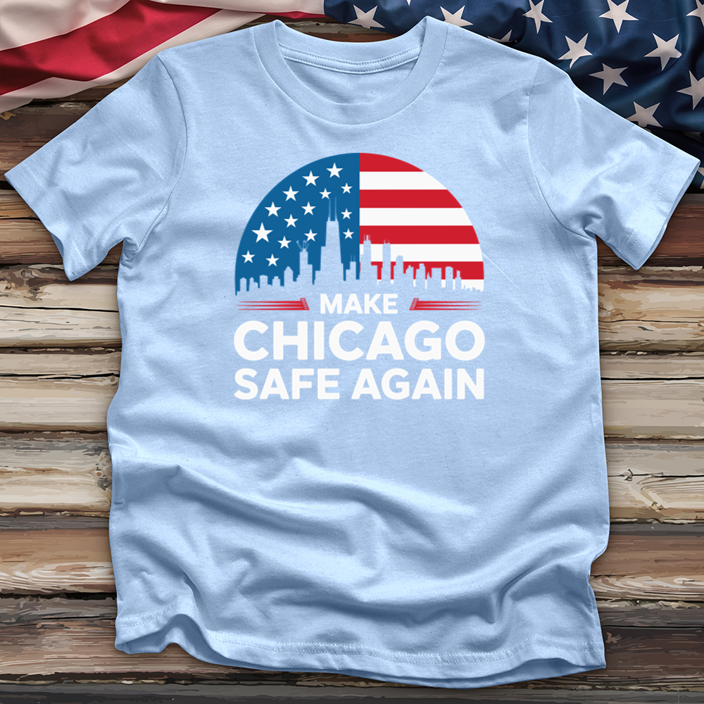 Make Chicago Safe Again Tee