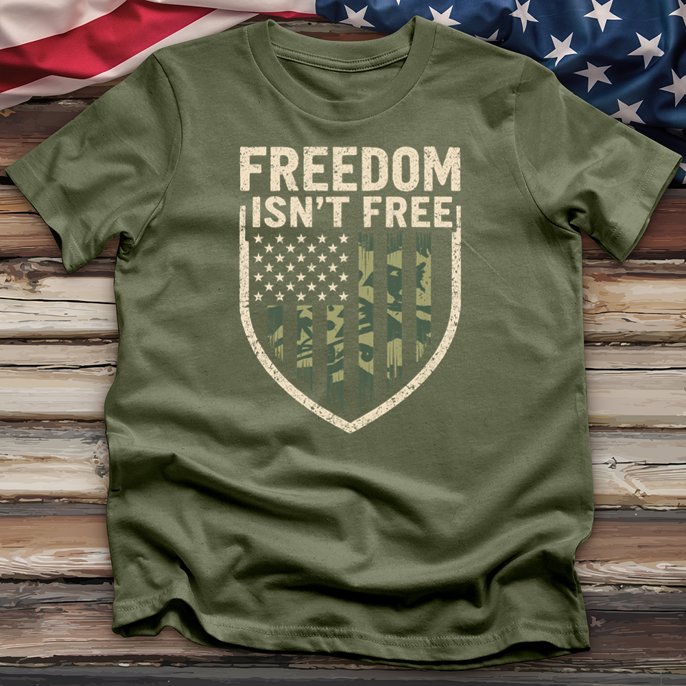 Freedom Isn't Free Tee