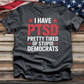 I Have Ptsd 3 Tee