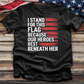 I Stand for This Flag Tee
