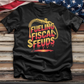 Fueling Fiscal Feuds Tee