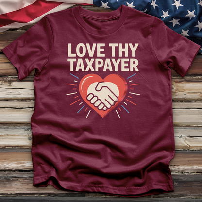 Love Thy Taxpayer 2 Tee