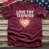 Love Thy Taxpayer 2 Tee