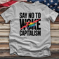 Say No to Woke Capitalism Tee