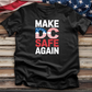 Make DC Safe Again 2 Tee