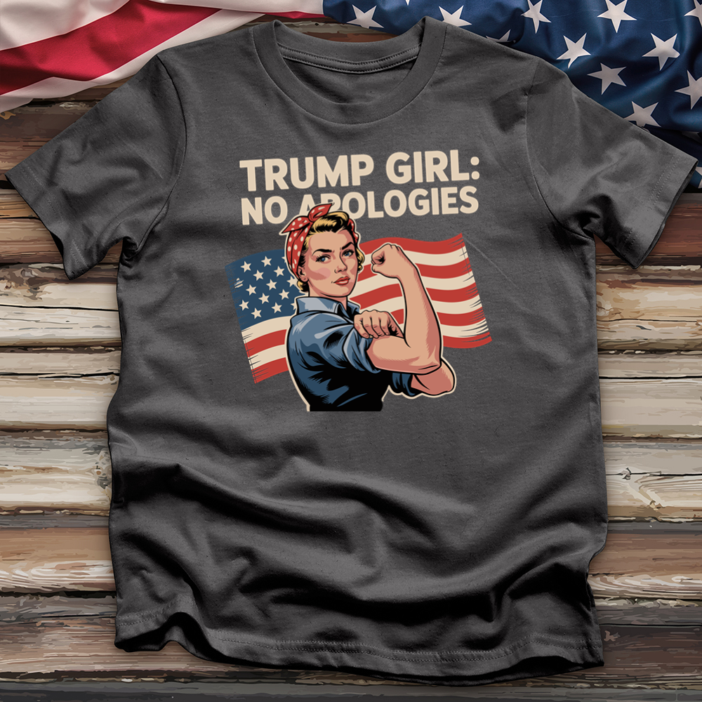 Trump Girl No Apologies 10 Tee