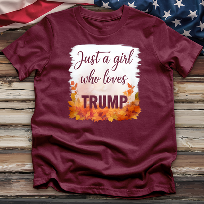 Just a Girl Who Loves Trump Tee