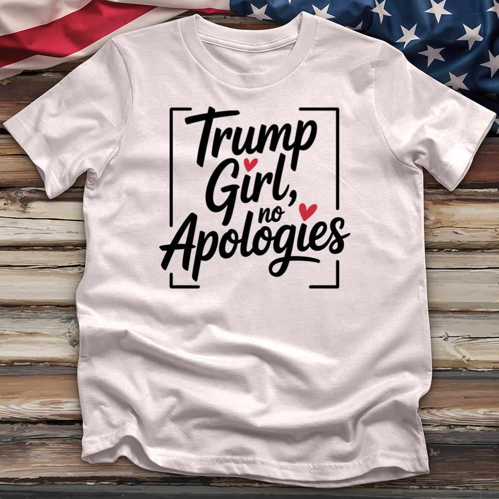 Trump Girl, No Apologies 8 Tee