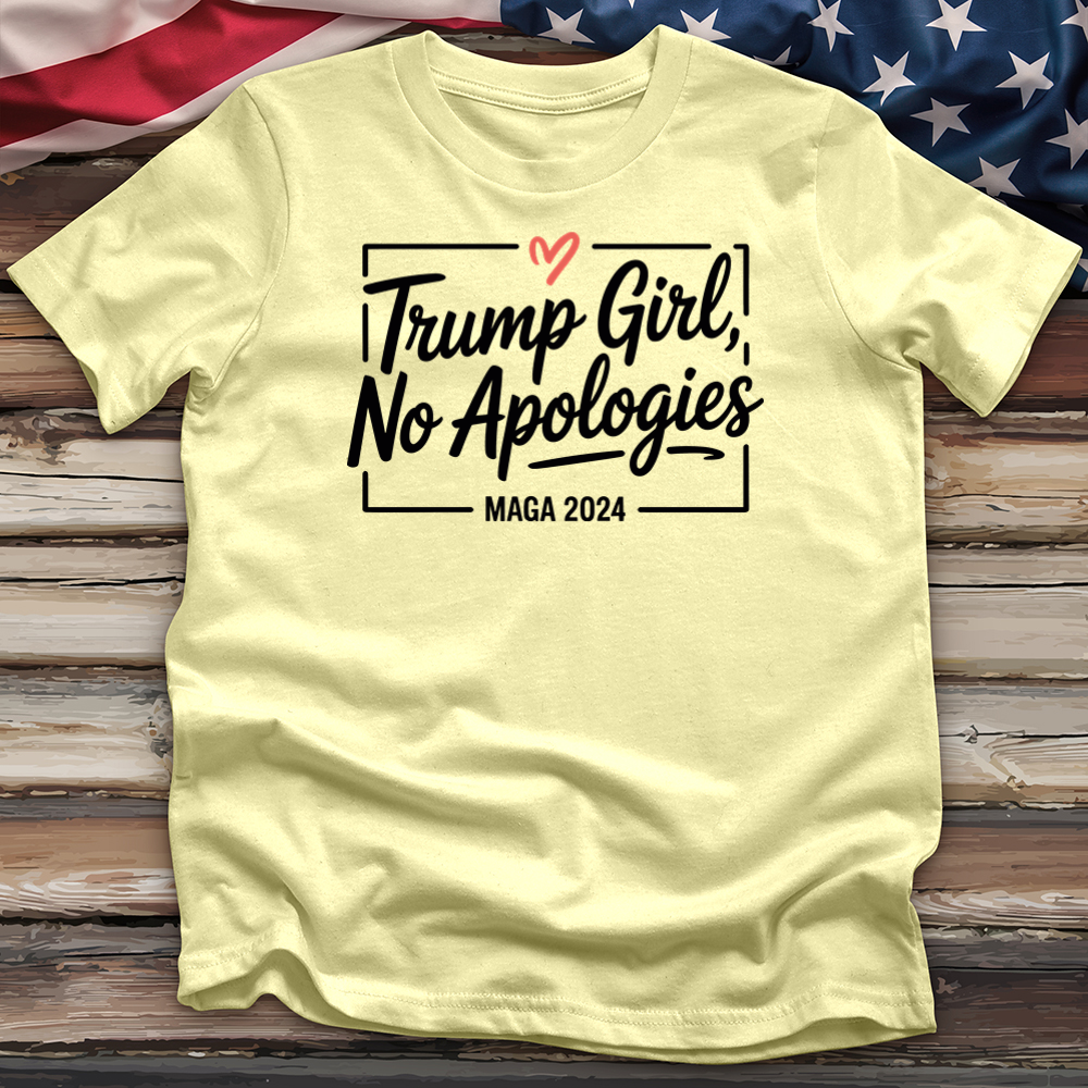 Trump Girl No Apologies 3 Tee