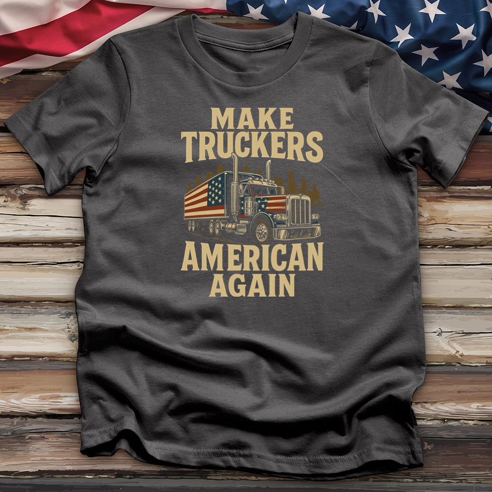 Make Truckers American Again 03 Tee