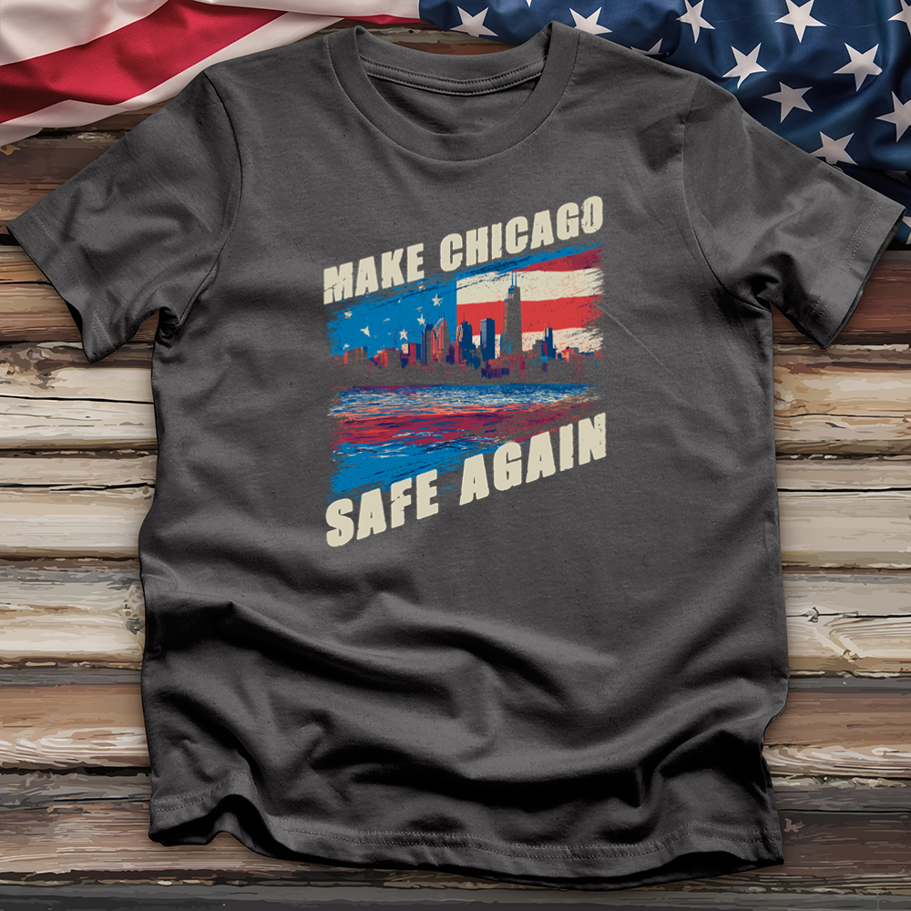 Make Chicago Safe Again 5 Tee