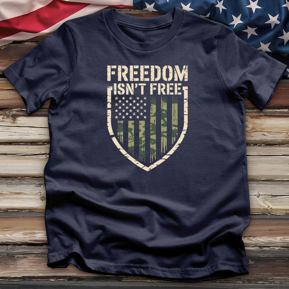 Freedom Isn't Free Tee