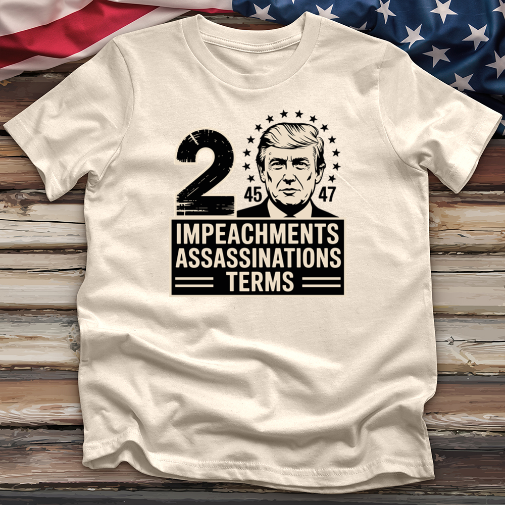 Impeachments Assassinations Tee
