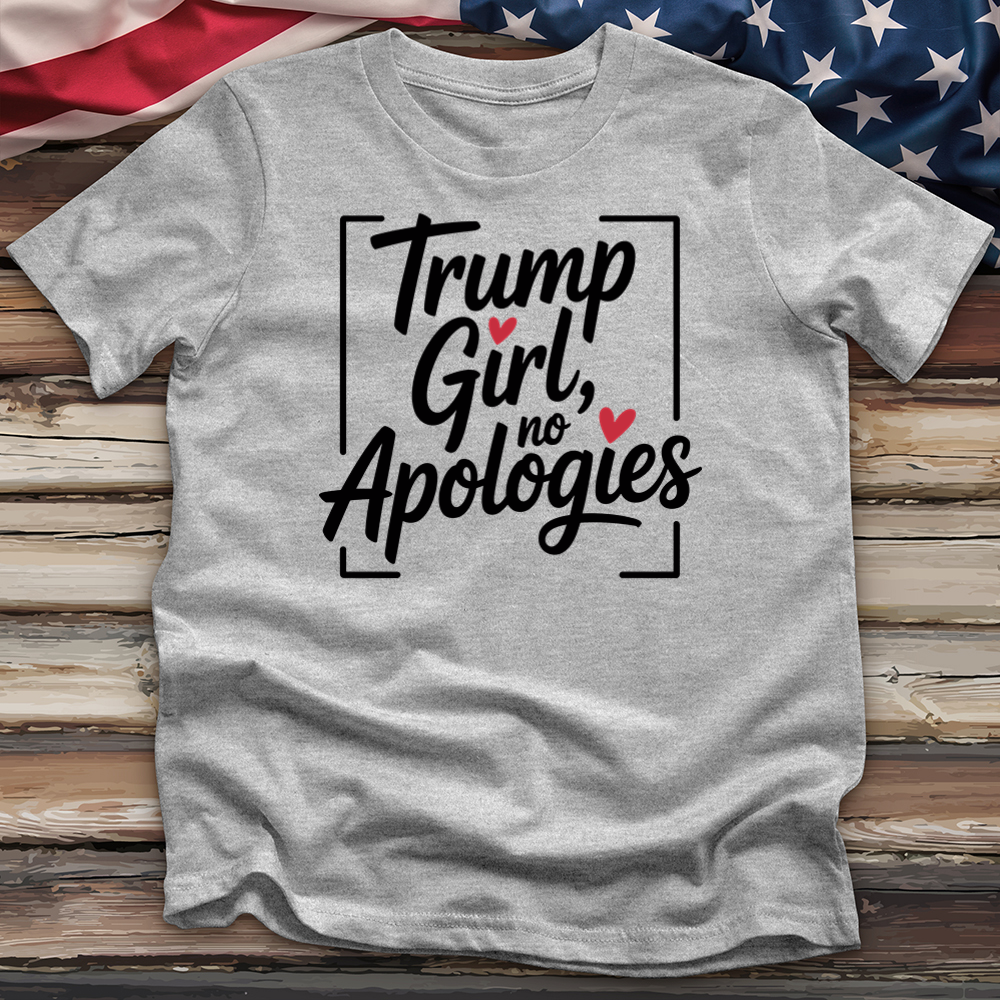 Trump Girl, No Apologies 8 Tee