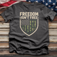 Freedom Isn't Free Tee