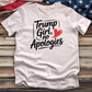 Trump Girl, No Apologies Tee
