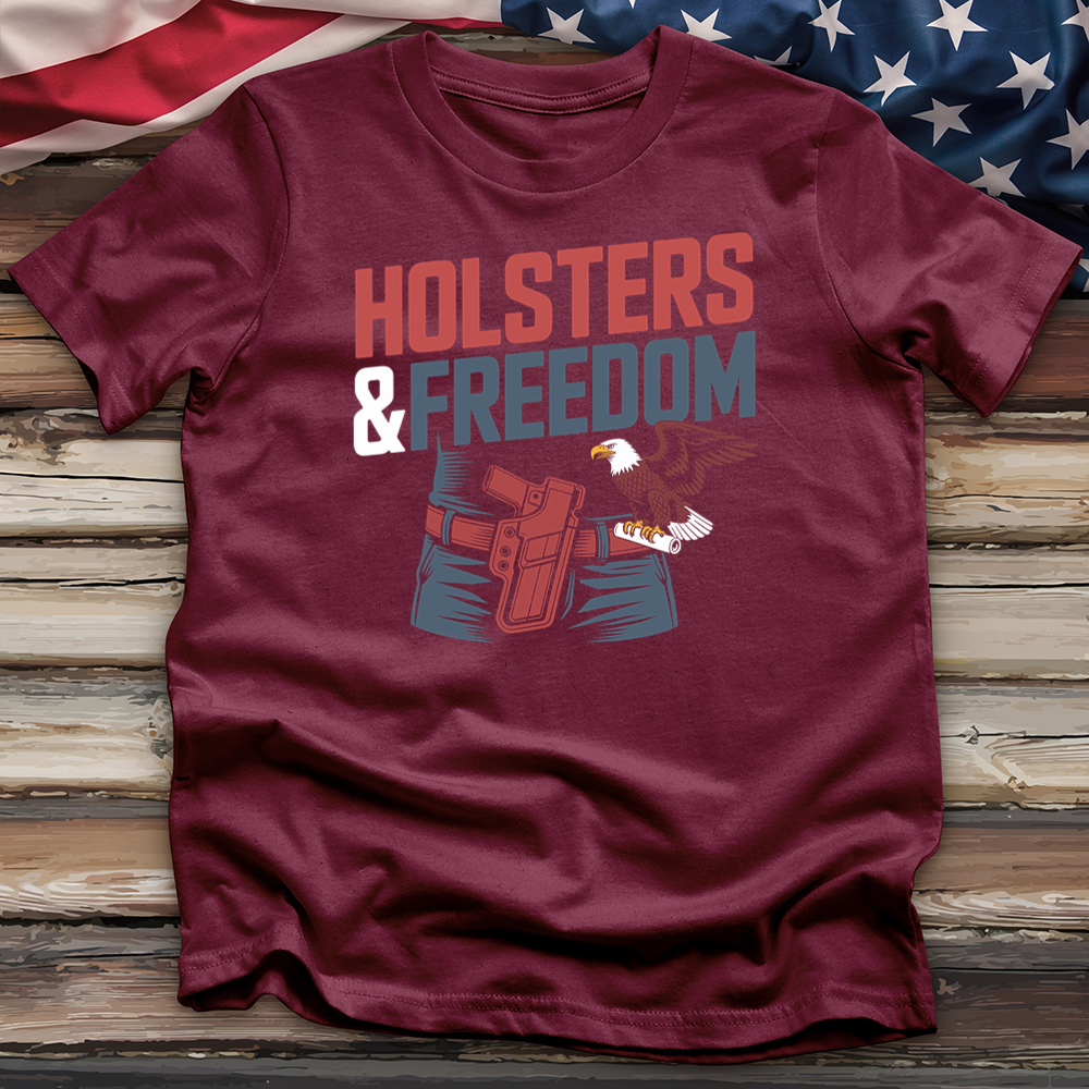 Holsters & Freedom Tee