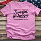 Trump Girl No Apologies 3 Tee