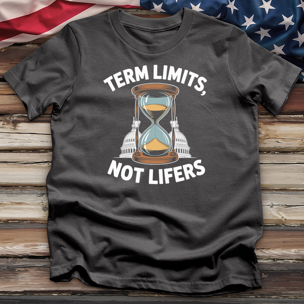 Term Limits Not Lifers Tee