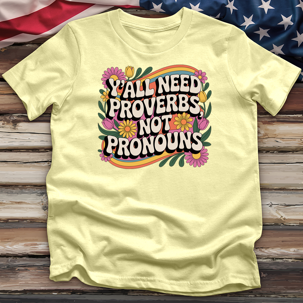 Yall Need Proverbs Tee