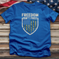 Freedom Isn't Free Tee