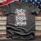 Just a Girls Who Loves Dogs and Jesus Tee