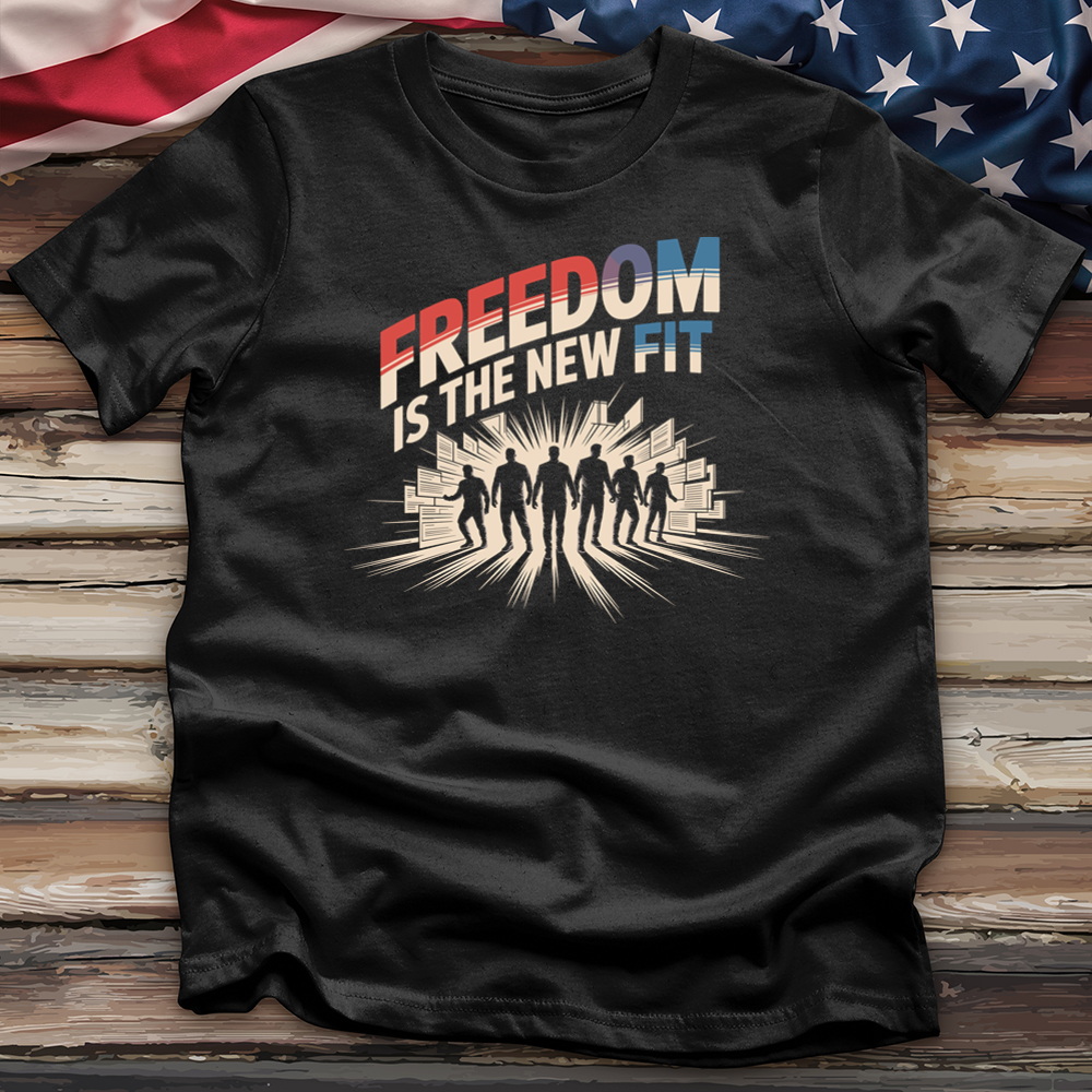 Freedom Is the New Fit 2 Tee