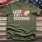 Love Thy Taxpayer Tee