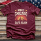 Make Chicago Safe Again 4 Tee