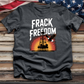 Frack & Freedom Tee
